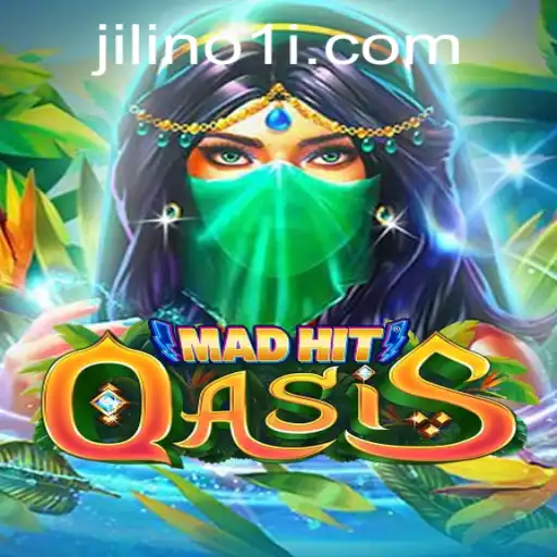 MadHitOasis: Unraveling the Adventure with JILINo1